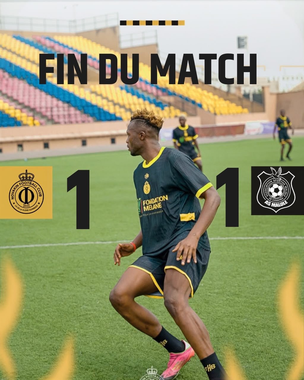 NOVAKIN FC – AS Malole (1-1) : dominateur, le club arrache l’égalisation au bout du temps a